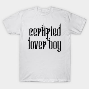 Certified lover boy T-Shirt